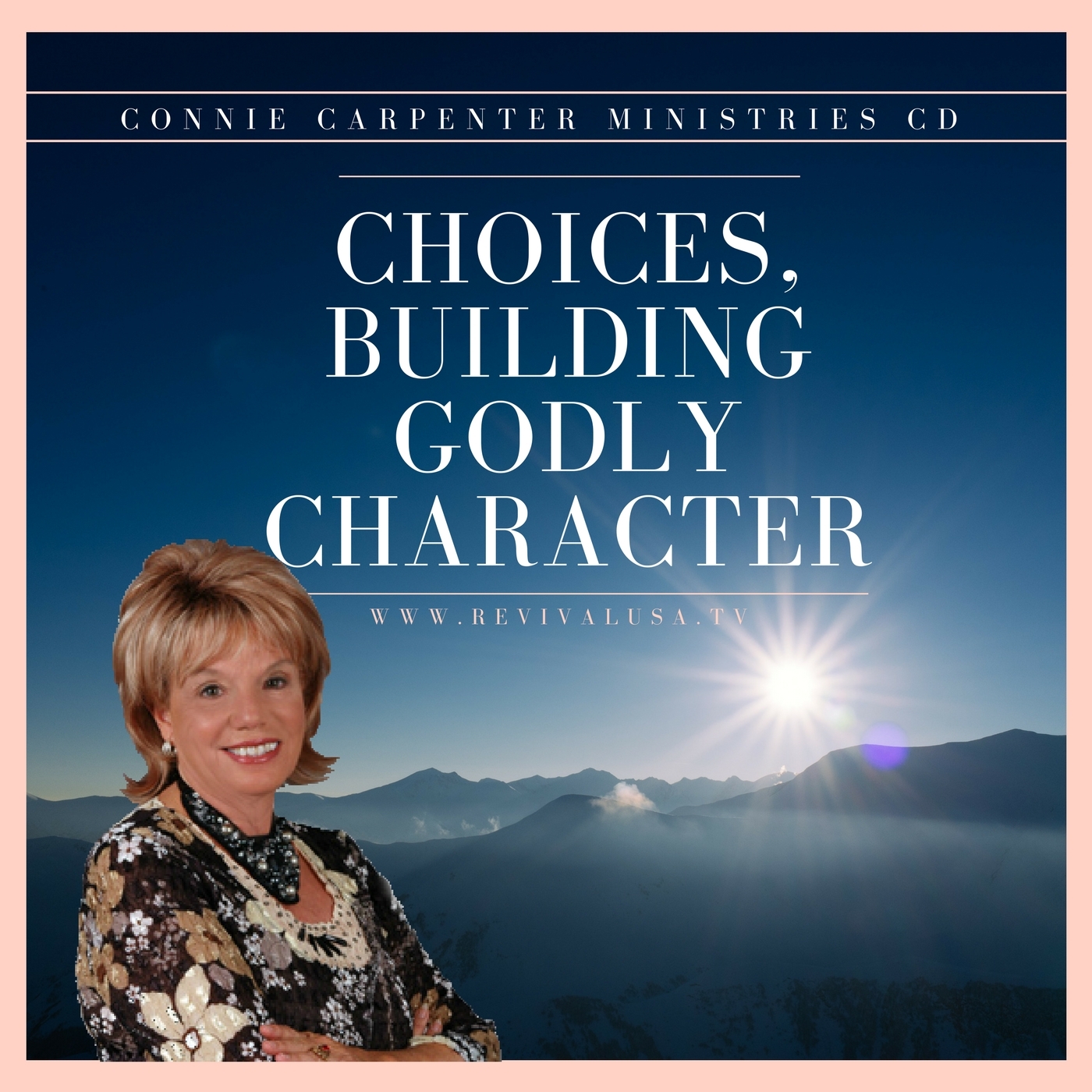 Choices, Building Godly Character - CD