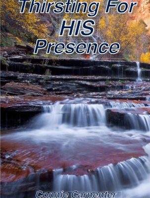 Thirsting For His Presence